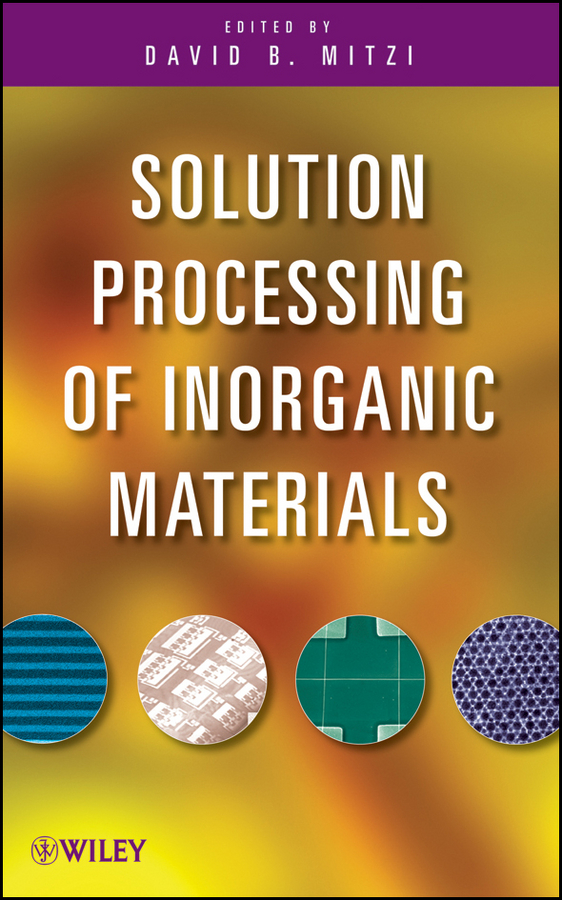 Обложка книги «Solution Processing of Inorganic Materials»
