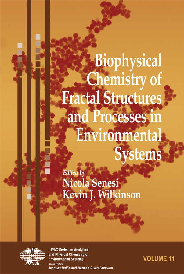 Обложка книги «Biophysical Chemistry of Fractal Structures and Processes in Environmental Systems»