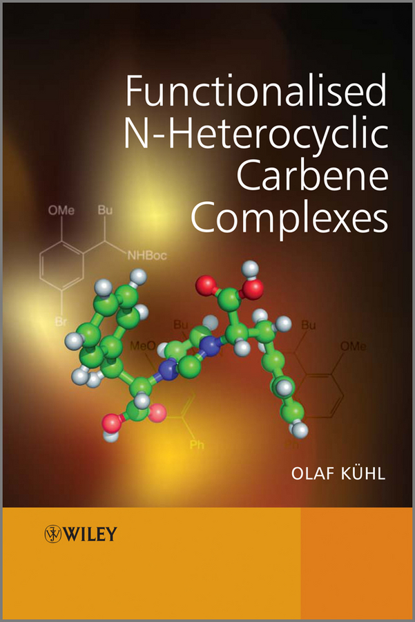 Обложка книги «Functionalised N-Heterocyclic Carbene Complexes»