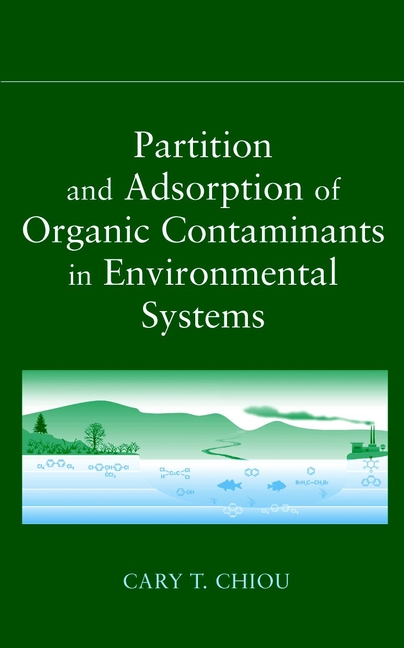 Обложка книги «Partition and Adsorption of Organic Contaminants in Environmental Systems»