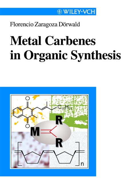 Обложка книги «Metal Carbenes in Organic Synthesis»