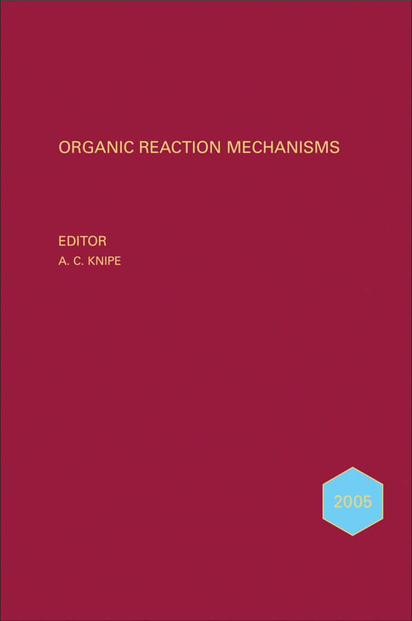 Обложка книги «Organic Reaction Mechanisms 2005»