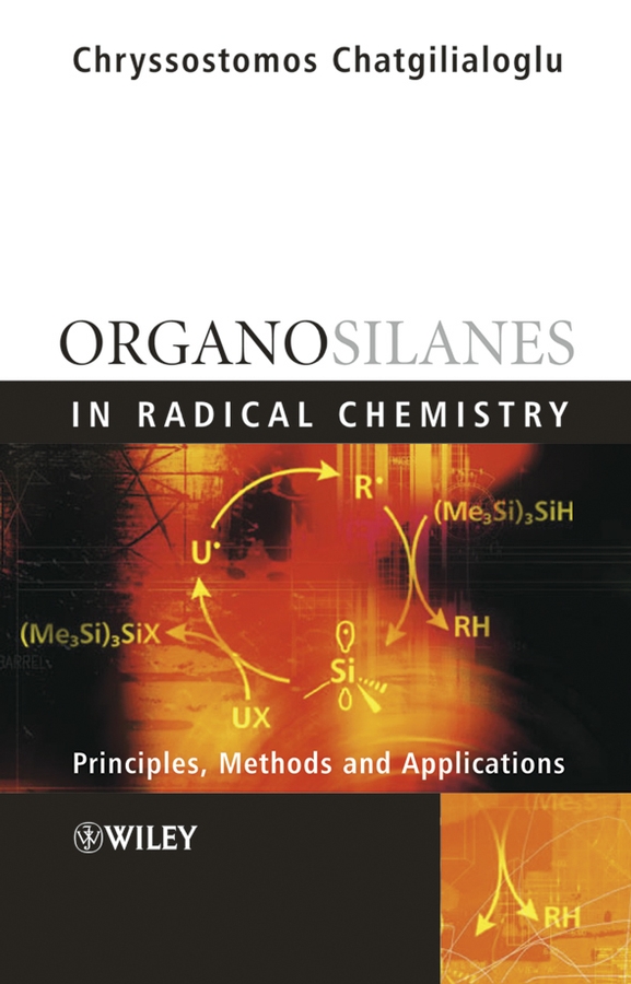 Обложка книги «Organosilanes in Radical Chemistry»