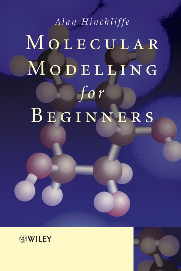 Обложка книги «Molecular Modelling for Beginners»