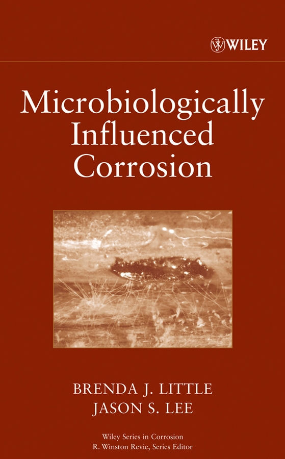 Обложка книги «Microbiologically Influenced Corrosion»