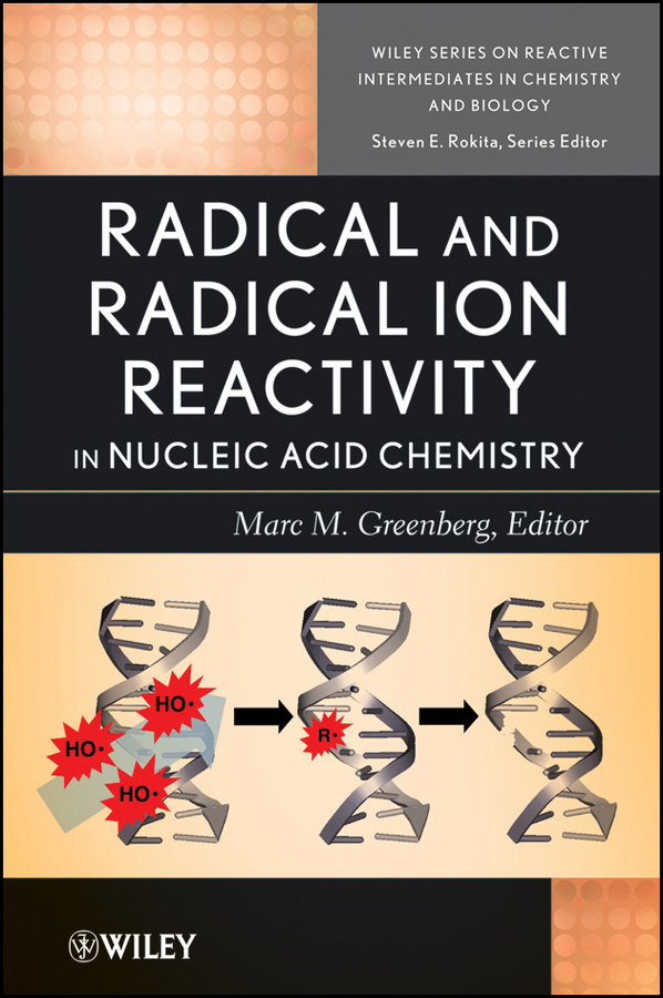 Обложка книги «Radical and Radical Ion Reactivity in Nucleic Acid Chemistry»