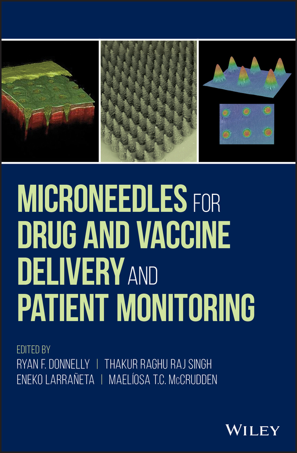 Обложка книги «Microneedles for Drug and Vaccine Delivery and Patient Monitoring»