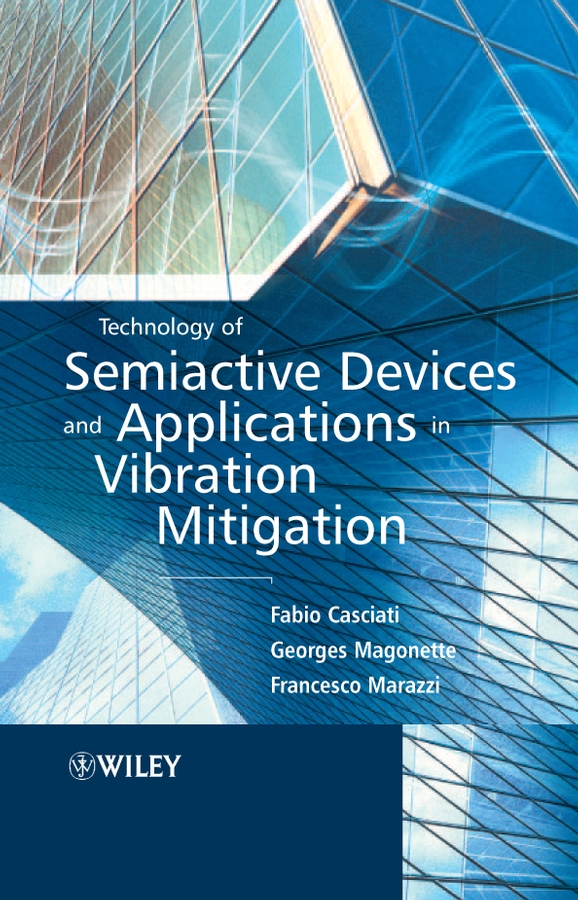 Обложка книги «Technology of Semiactive Devices and Applications in Vibration Mitigation»