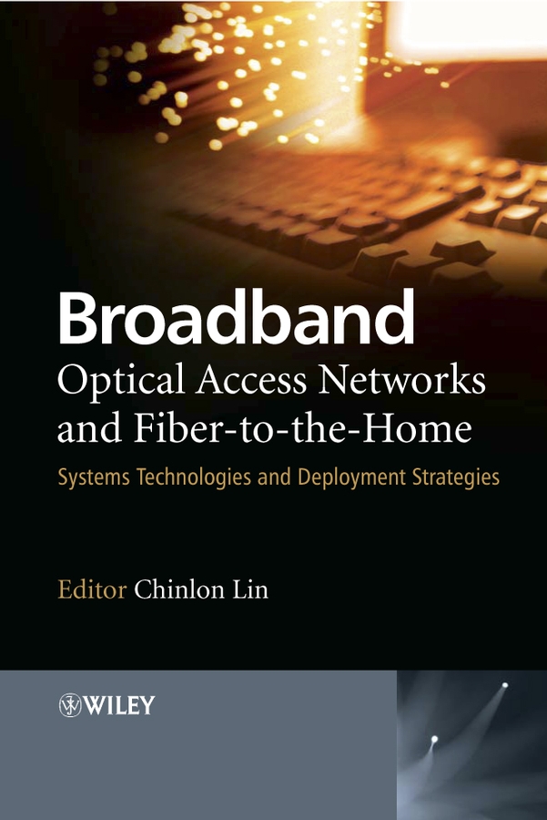 Обложка книги «Broadband Optical Access Networks and Fiber-to-the-Home»