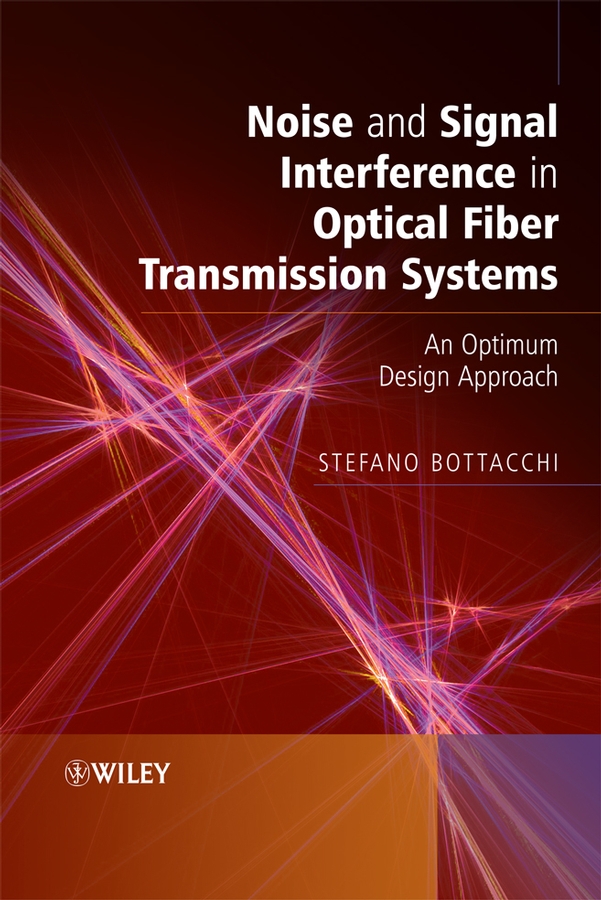 Обложка книги «Noise and Signal Interference in Optical Fiber Transmission Systems»
