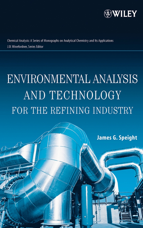 Обложка книги «Environmental Analysis and Technology for the Refining Industry»