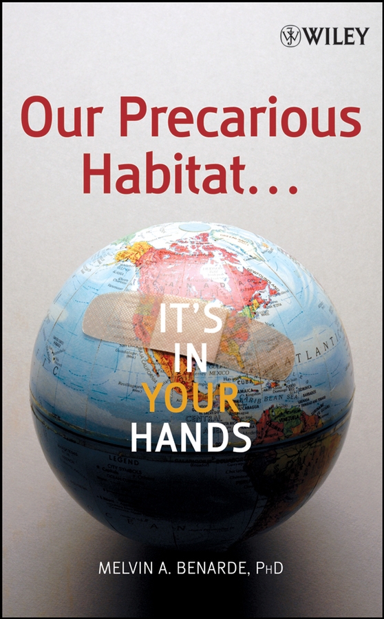 Обложка книги «Our Precarious Habitat ... It's In Your Hands»