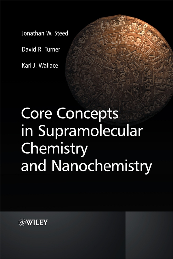 Обложка книги «Core Concepts in Supramolecular Chemistry and Nanochemistry»