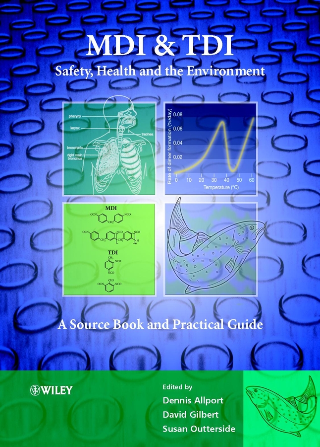 Обложка книги «MDI and TDI: Safety, Health and the Environment»