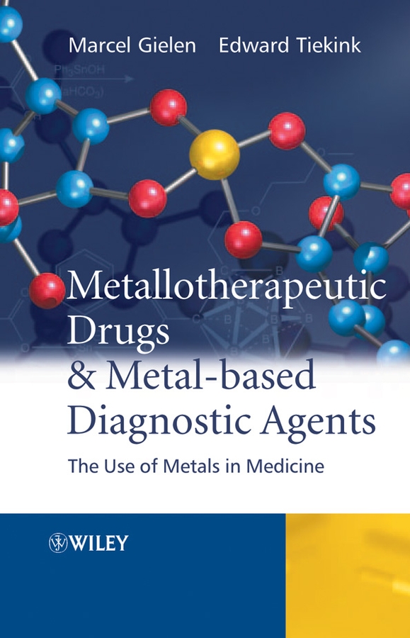 Обложка книги «Metallotherapeutic Drugs and Metal-Based Diagnostic Agents»