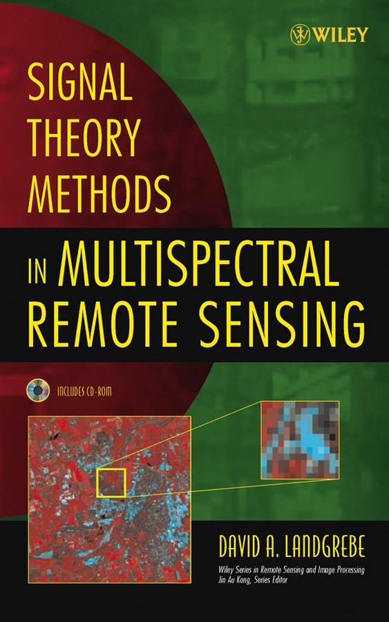 Обложка книги «Signal Theory Methods in Multispectral Remote Sensing»
