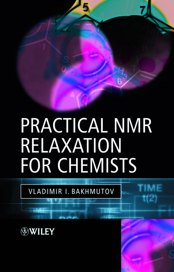 Обложка книги «Practical Nuclear Magnetic Resonance Relaxation for Chemists»