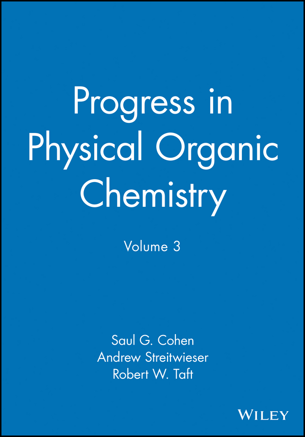 Обложка книги «Progress in Physical Organic Chemistry, Volume 3»