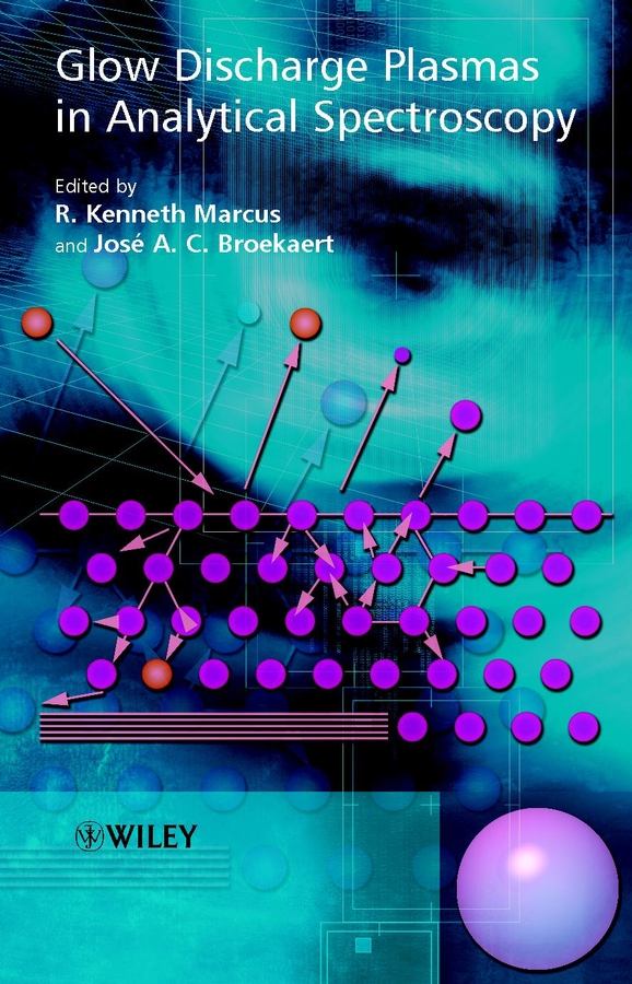 Обложка книги «Glow Discharge Plasmas in Analytical Spectroscopy»