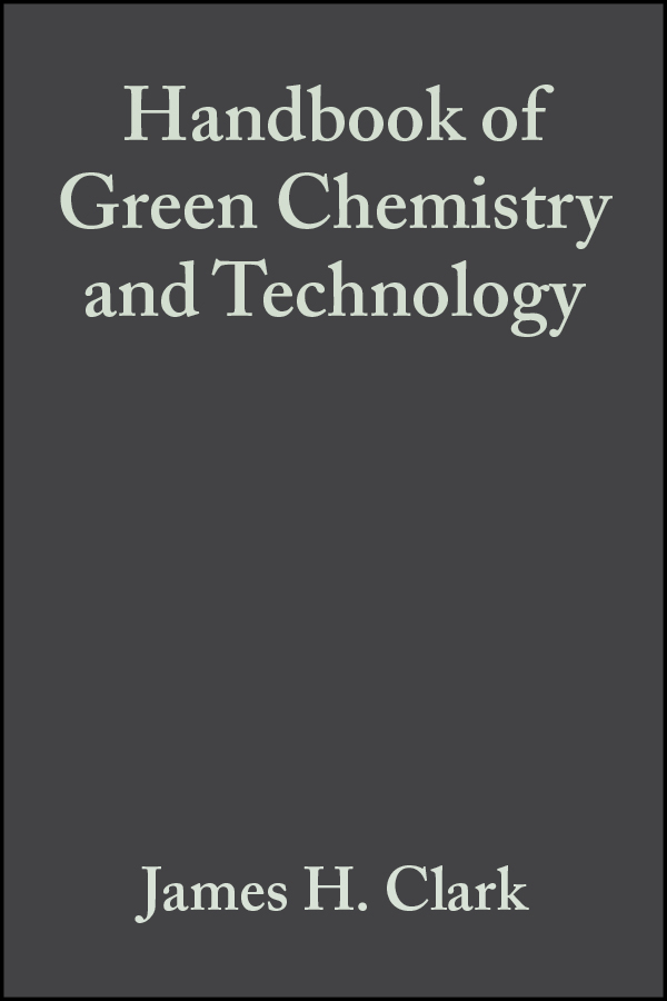 Обложка книги «Handbook of Green Chemistry and Technology»