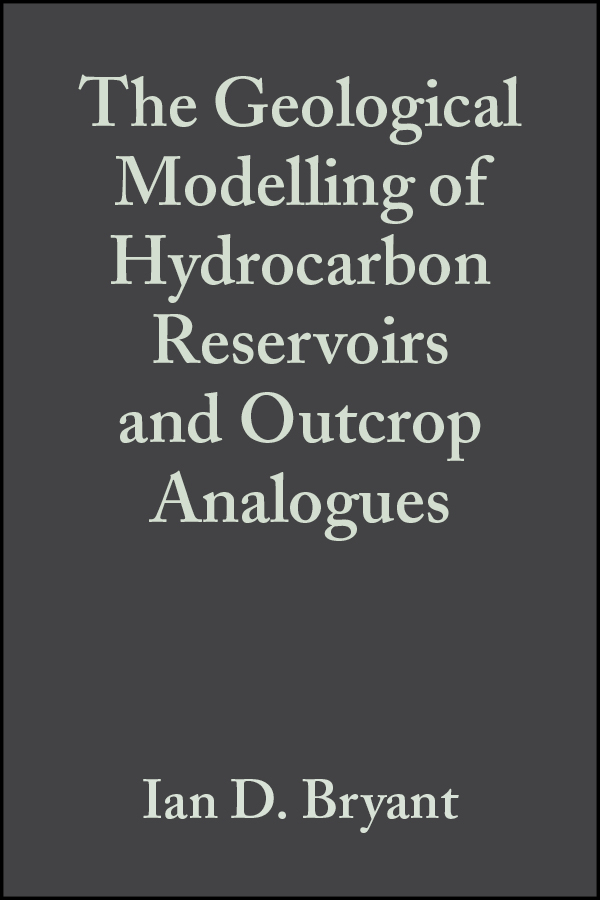 Обложка книги «The Geological Modelling of Hydrocarbon Reservoirs and Outcrop Analogues (Special Publication 15 of the IAS)»