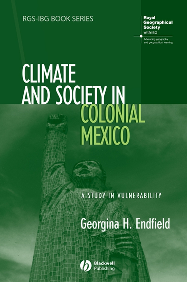 Обложка книги «Climate and Society in Colonial Mexico»
