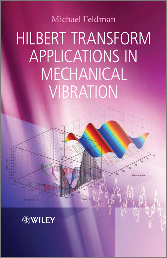 Обложка книги «Hilbert Transform Applications in Mechanical Vibration»