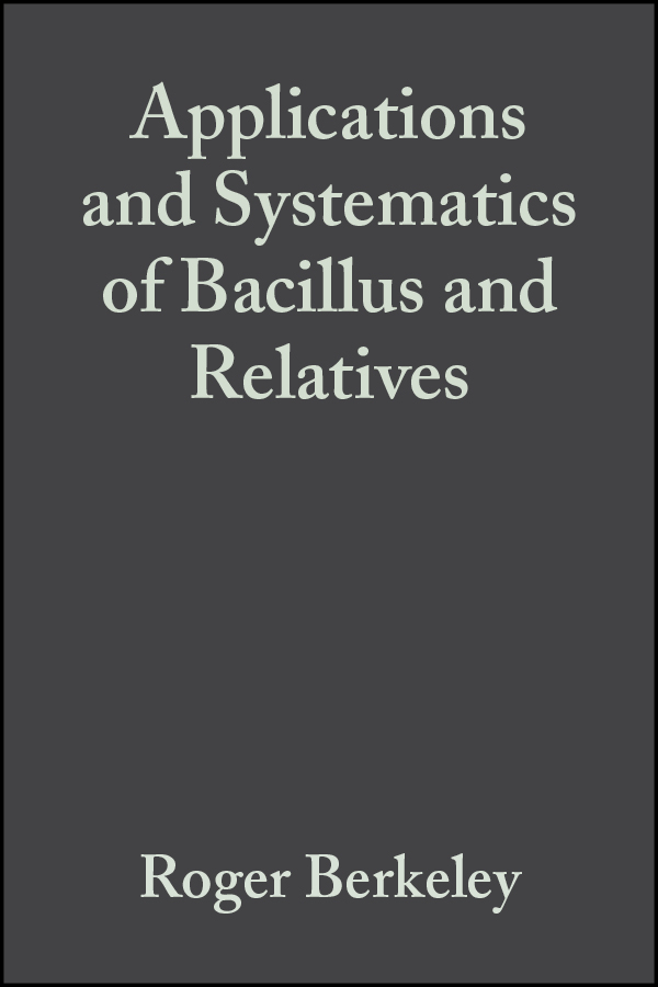 Обложка книги «Applications and Systematics of Bacillus and Relatives»
