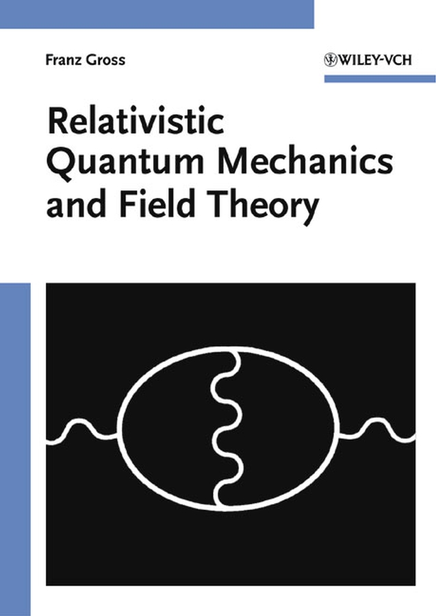 Обложка книги «Relativistic Quantum Mechanics and Field Theory»