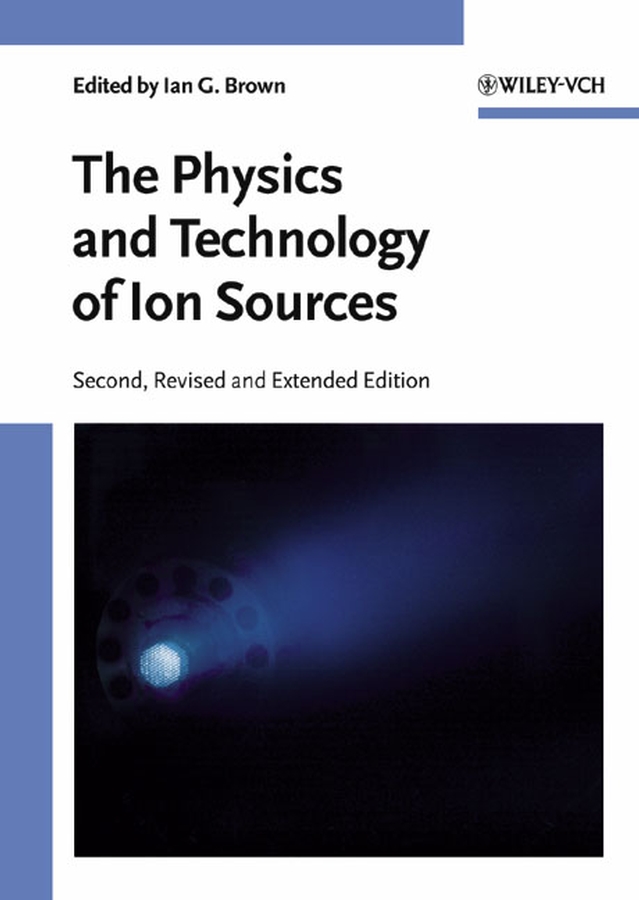 Обложка книги «The Physics and Technology of Ion Sources»