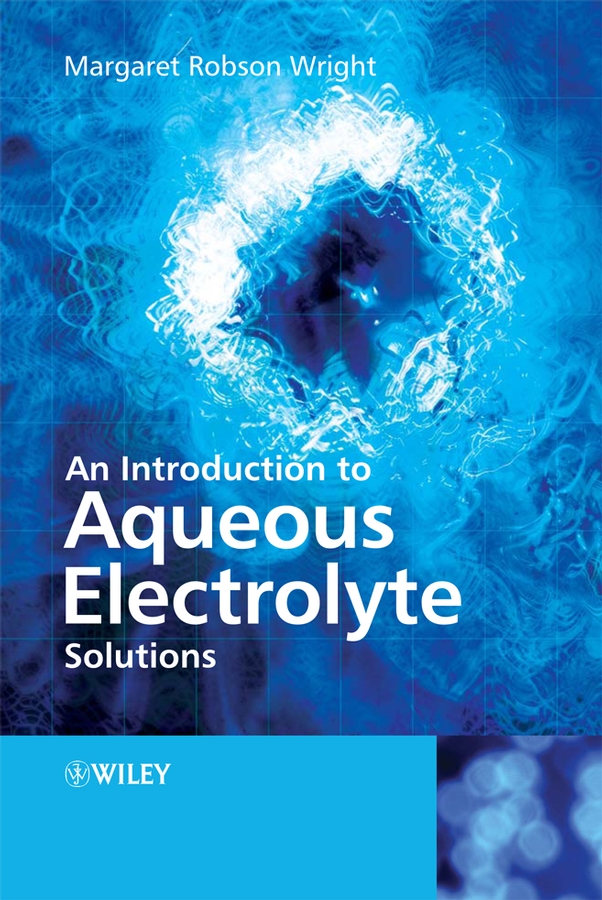 Обложка книги «An Introduction to Aqueous Electrolyte Solutions»
