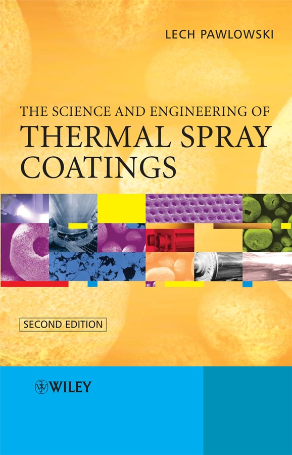 Обложка книги «The Science and Engineering of Thermal Spray Coatings»