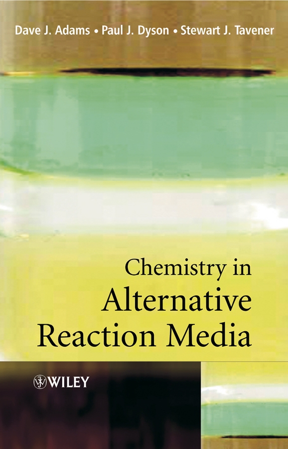 Обложка книги «Chemistry In Alternative Reaction Media»