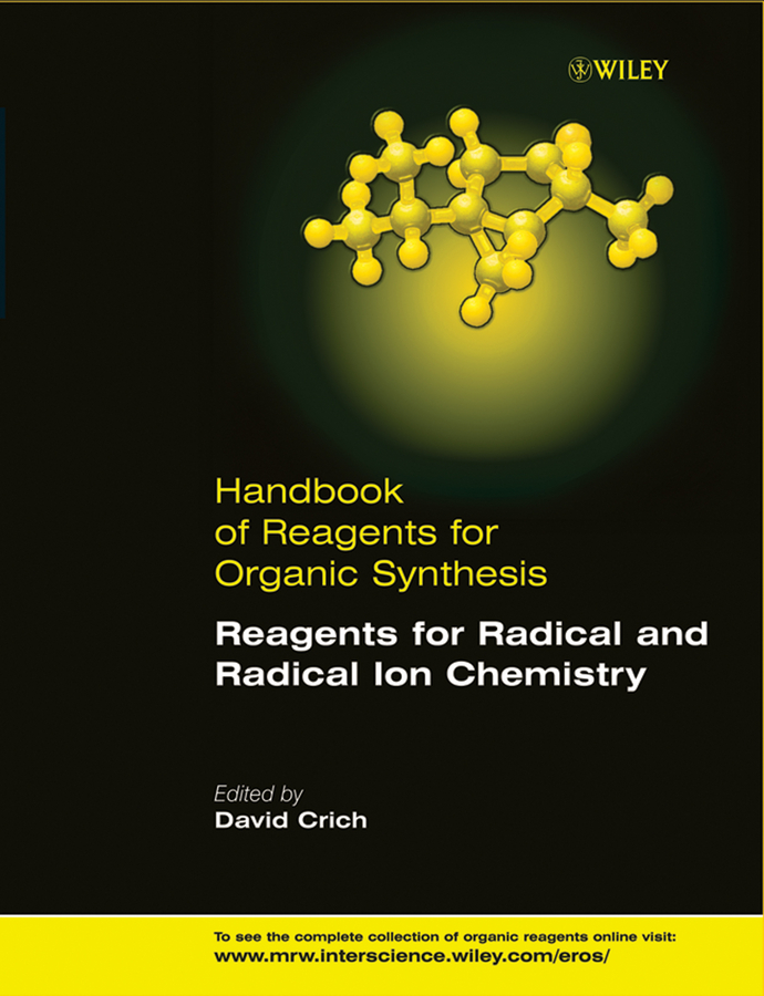 Обложка книги «Handbook of Reagents for Organic Synthesis, Reagents for Radical and Radical Ion Chemistry»