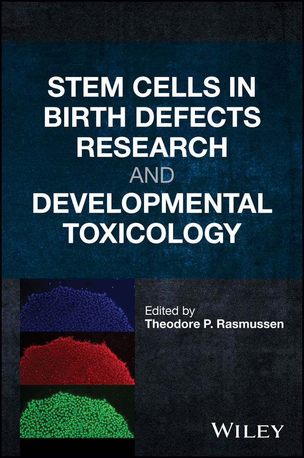 Обложка книги «Stem Cells in Birth Defects Research and Developmental Toxicology»