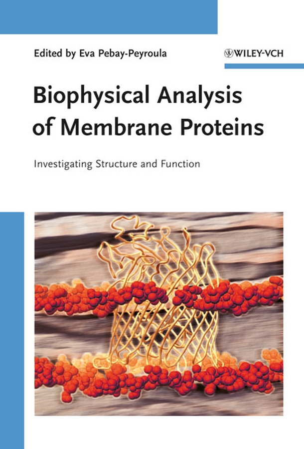 Обложка книги «Biophysical Analysis of Membrane Proteins»