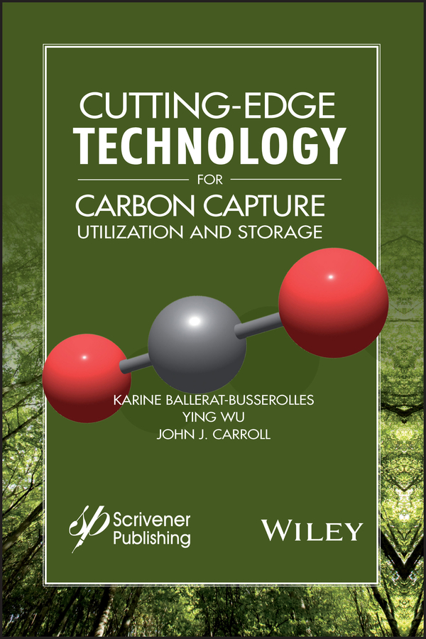 Обложка книги «Cutting-Edge Technology for Carbon Capture, Utilization, and Storage»