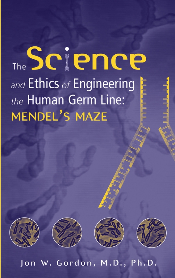 Обложка книги «The Science and Ethics of Engineering the Human Germ Line»
