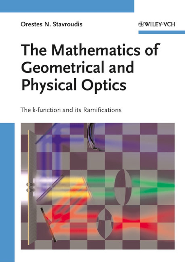 Обложка книги «The Mathematics of Geometrical and Physical Optics»