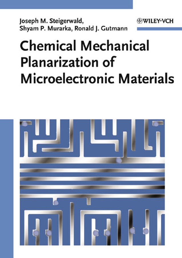 Обложка книги «Chemical Mechanical Planarization of Microelectronic Materials»