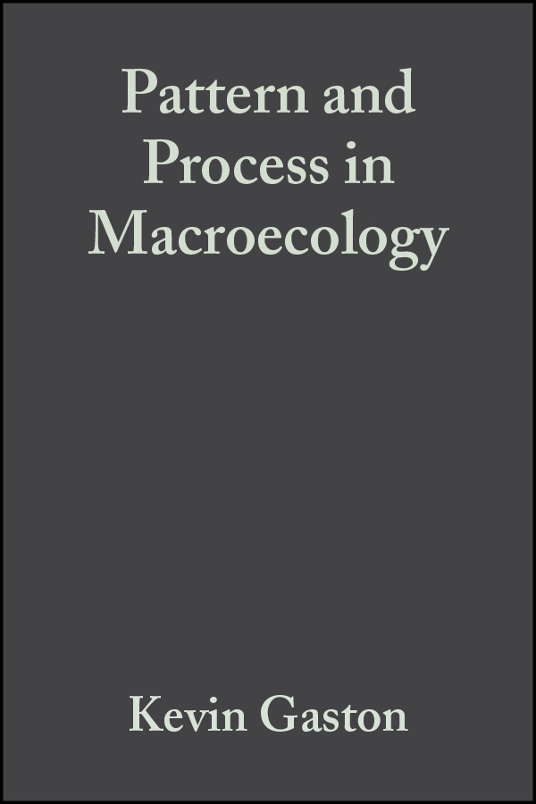 Обложка книги «Pattern and Process in Macroecology»