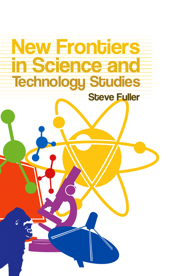 Обложка книги «New Frontiers in Science and Technology Studies»