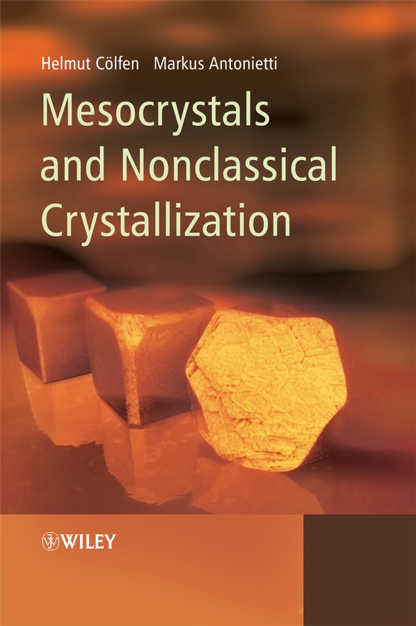 Обложка книги «Mesocrystals and Nonclassical Crystallization»