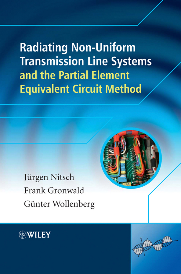 Обложка книги «Radiating Nonuniform Transmission-Line Systems and the Partial Element Equivalent Circuit Method»