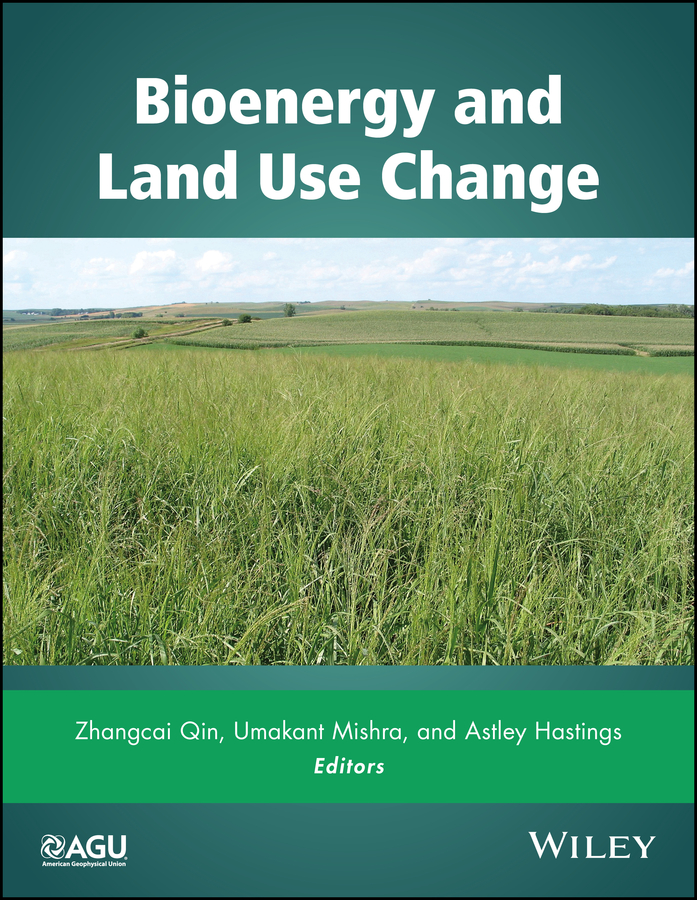 Обложка книги «Bioenergy and Land Use Change»