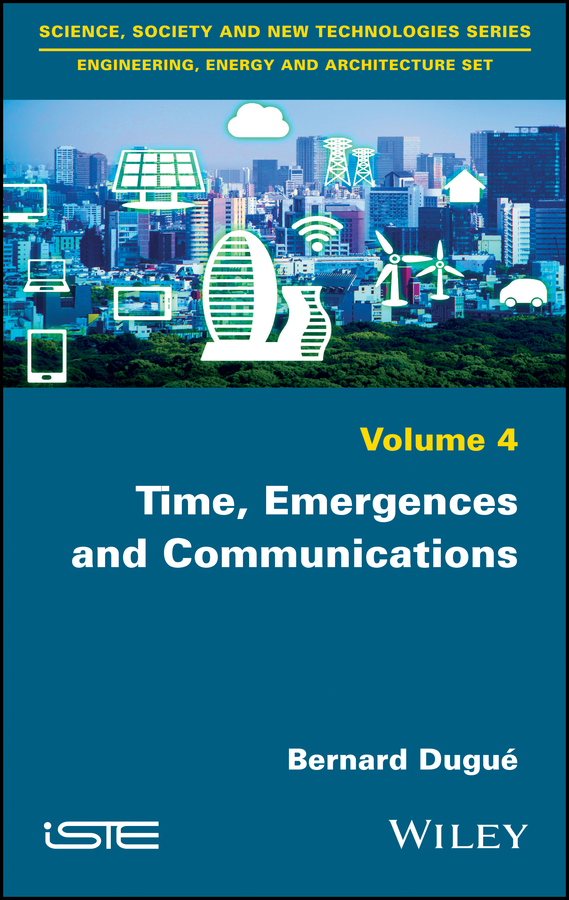 Обложка книги «Time, Emergences and Communications»
