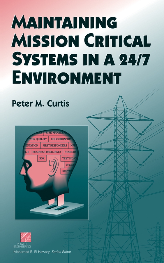 Обложка книги «Maintaining Mission Critical Systems in a 24/7 Environment»