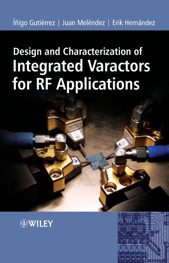 Обложка книги «Design and Characterization of Integrated Varactors for RF Applications»