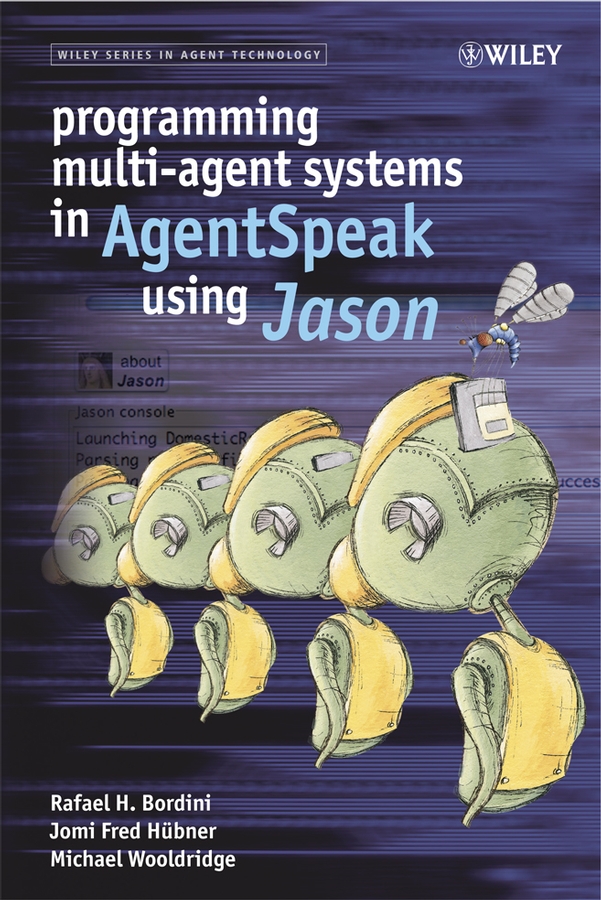 Обложка книги «Programming Multi-Agent Systems in AgentSpeak using Jason»