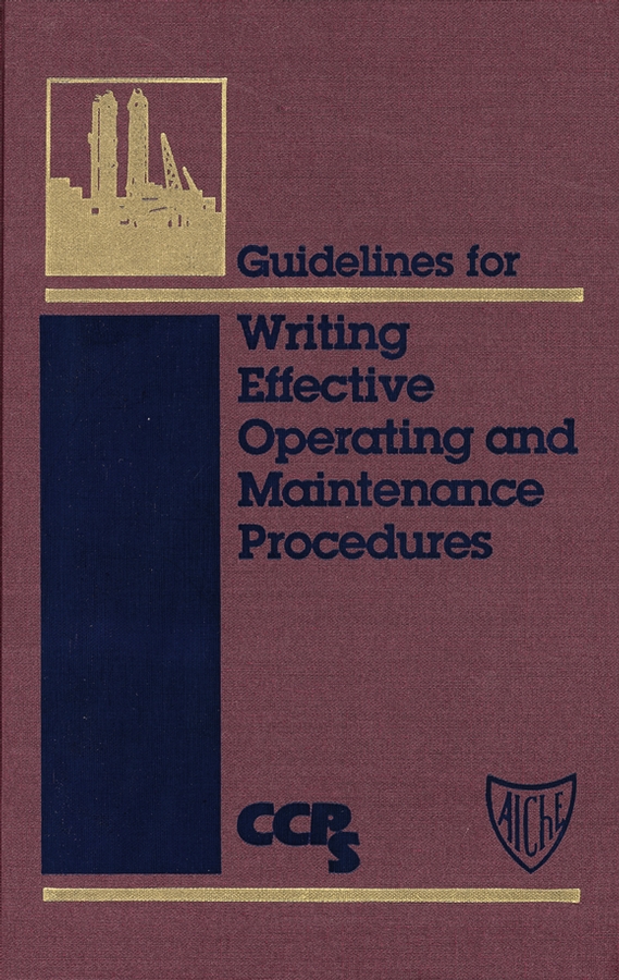 Обложка книги «Guidelines for Writing Effective Operating and Maintenance Procedures»